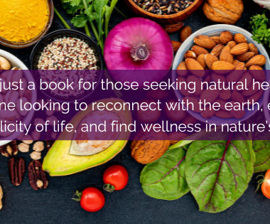 Healing with Nature – The Herbal Remedies & Natural Healing Guide